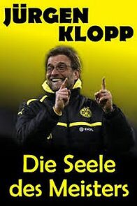 Watch Jürgen Klopp - Die Seele des Meisters