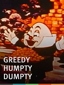 Watch Greedy Humpty Dumpty (Short 1936)
