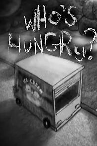Watch Who's Hungry (Short 2009)