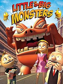 Watch Little & Big Monsters