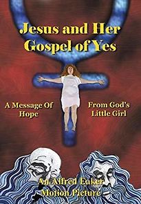 Watch Jesus and Her Gospel of Yes