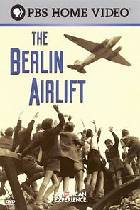 Watch The Berlin Airlift: First Battle of the Cold War
