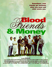 Watch Blood, Friends and Money