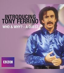 Watch Introducing Tony Ferrino: Who and Why? A Quest