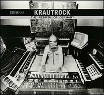 Watch Krautrock: The Rebirth of Germany