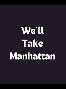 Watch We'll Take Manhattan