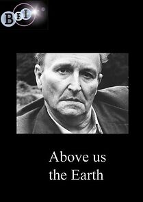 Watch Above Us the Earth
