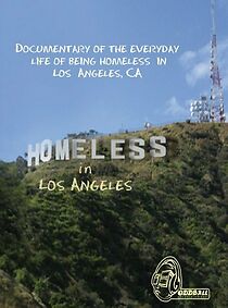 Watch Homeless in Los Angeles