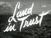 Watch Land in Trust (Short 1949)