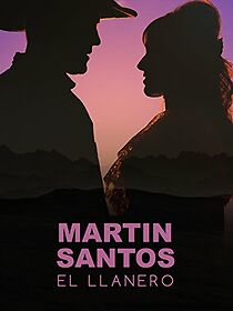 Watch Martín Santos el llanero