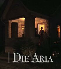 Watch Die Aria (Short 2007)