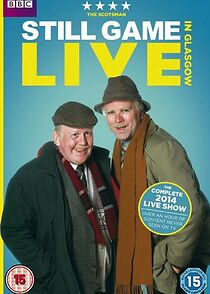 Watch Still Game: Live in Glasgow