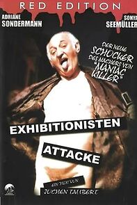 Watch Exhibitionisten Attacke