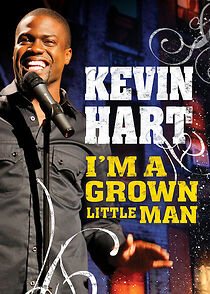 Watch Kevin Hart: I'm a Grown Little Man (TV Special 2009)