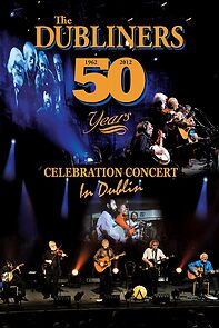 Watch The Dubliners: 50 Years Celebration Concert in Dublin