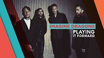 Watch Playing It Forward: Imagine Dragons