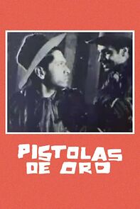 Watch Pistolas de oro