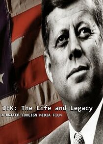 Watch JFK: The Life and Legacy
