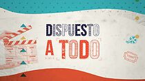Watch Dispuesto a todo (TV Special 2015)