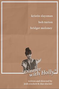 Watch Dinner with Holly (Short 2013)