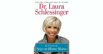 Watch Dr. Laura Live! In Praise of Mom