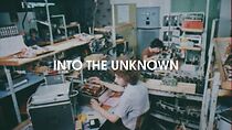 Watch Into the Unknown (Short 2009)