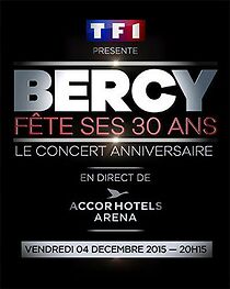 Watch Bercy fête ses 30 ans - Le concert anniversaire (TV Special 2015)