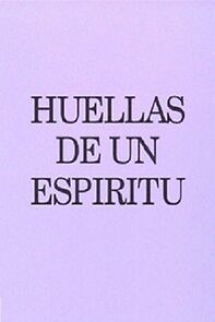 Watch The Footprints of a Spirit