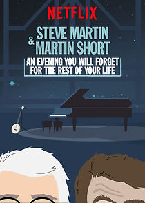 Watch Steve Martin and Martin Short: An Evening You Will Forget for the Rest of Your Life