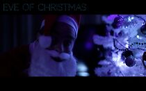 Watch Eve of Christmas (Short 2014)
