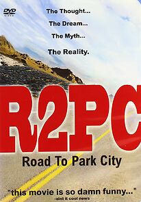 Watch R2PC: Road to Park City