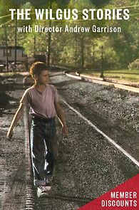 Watch The Wilgus Stories