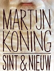 Watch Martijn Koning: Sint & nieuw (TV Special 2015)