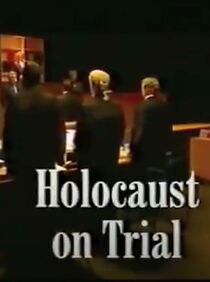 Watch The Holocaust on Trial