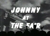 Watch Johnny at the Fair (Short 1947)