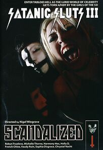 Watch Satanic Sluts III: Scandalized