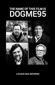 Watch The Name of This Film Is Dogme95