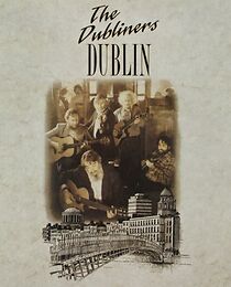 Watch The Dubliners' Dublin