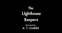 Watch The Lighthouse Keepers (Short 2012)