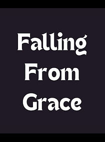 Watch Falling from Grace (Short 2006)