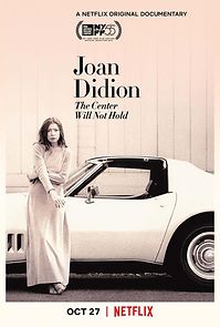 Watch Joan Didion: The Center Will Not Hold