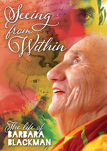 Watch Seeing From Within: The Life of Barbara Blackman