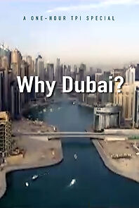 Watch Why Dubai?