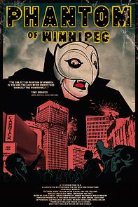 Watch Phantom of Winnipeg