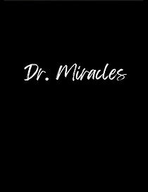 Watch Dr. Miracles (Short 2006)