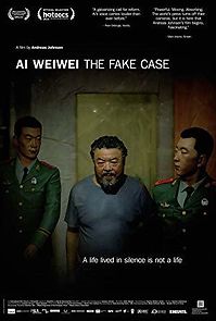 Watch Ai Weiwei: The Fake Case