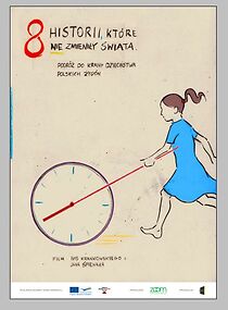 Watch 8 historii, które nie zmienily swiata (Short 2010)