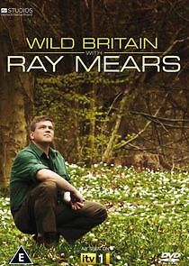 Watch Wild Britain with Ray Mears
