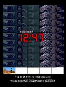 Watch 12:47 (Short 2012)