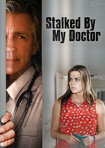 Watch Stalked by My Doctor